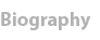 Biography